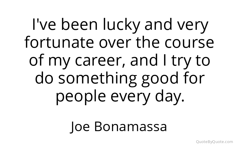Preview image for this quote by Joe Bonamassa