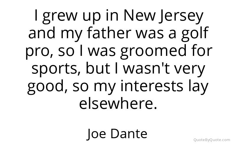 Preview image for this quote by Joe Dante