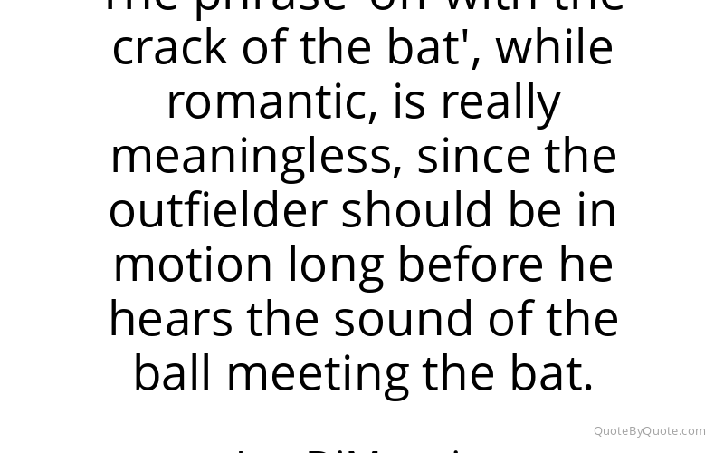 Preview image for this quote by Joe DiMaggio