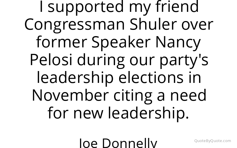 Preview image for this quote by Joe Donnelly