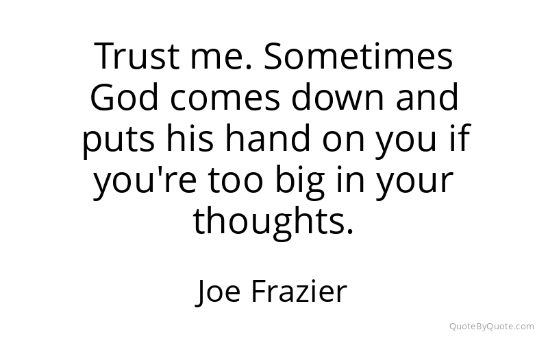 Preview image for this quote by Joe Frazier