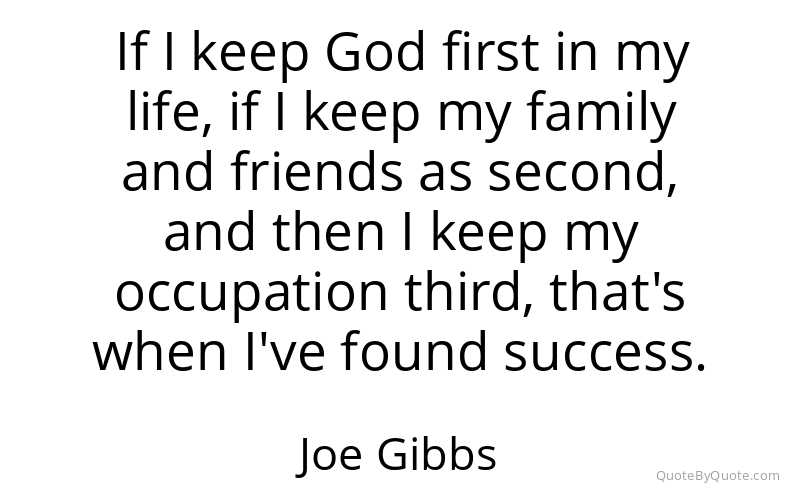 Preview image for this quote by Joe Gibbs