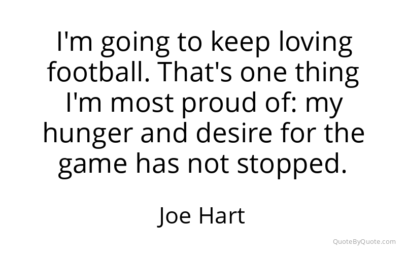 Preview image for this quote by Joe Hart
