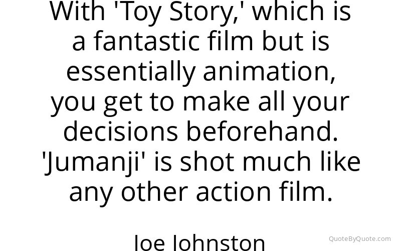 Preview image for this quote by Joe Johnston