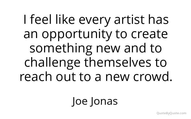 Preview image for this quote by Joe Jonas