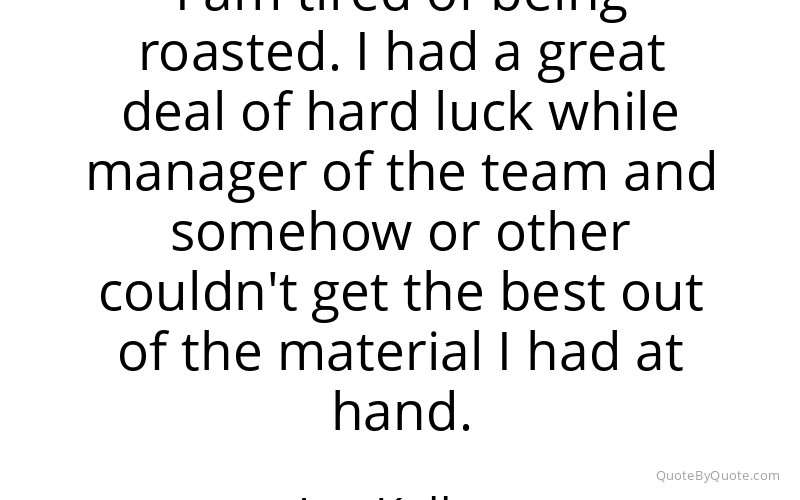 Preview image for this quote by Joe Kelley