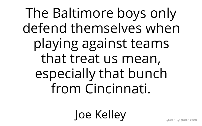 Preview image for this quote by Joe Kelley