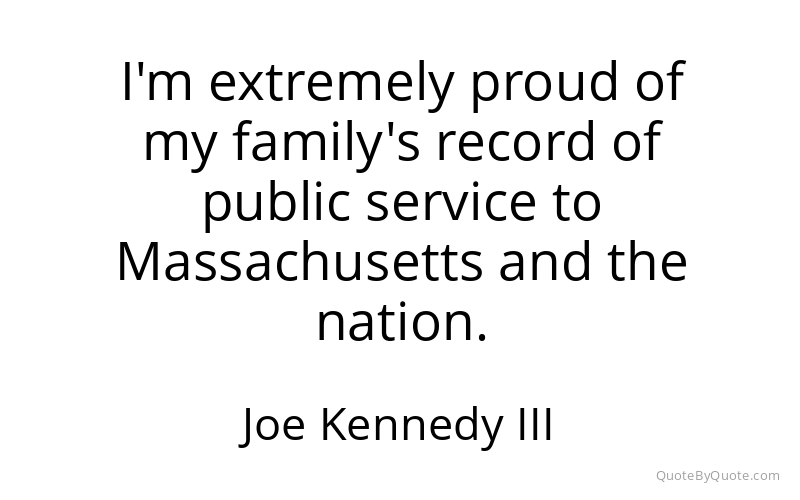 Preview image for this quote by Joe Kennedy III