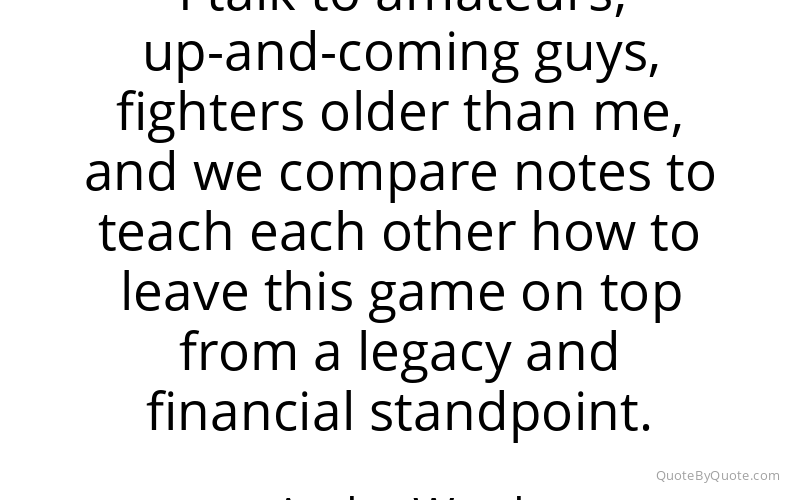 Preview image for this quote by Andre Ward