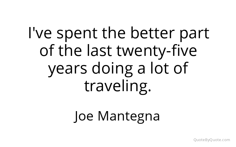 Preview image for this quote by Joe Mantegna