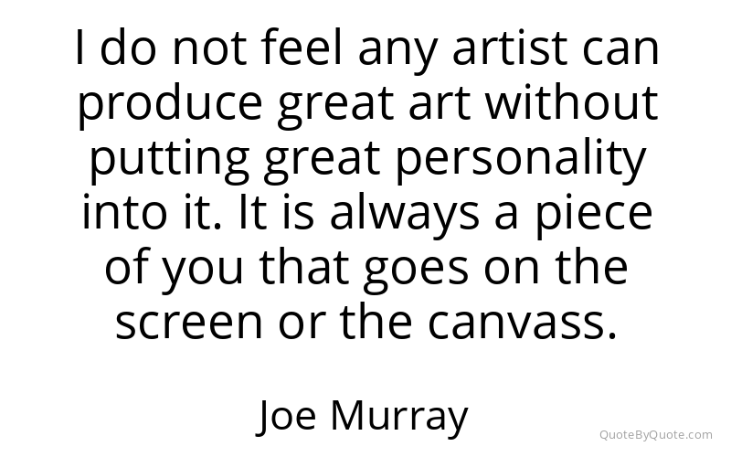Preview image for this quote by Joe Murray
