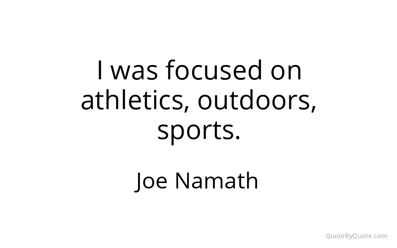 Preview image for this quote by Joe Namath