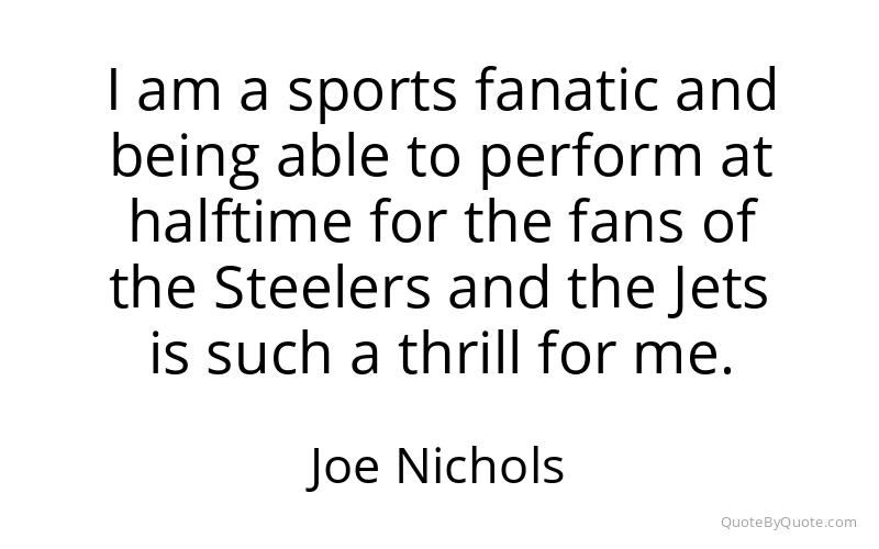 Preview image for this quote by Joe Nichols