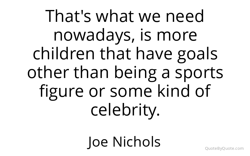 Preview image for this quote by Joe Nichols