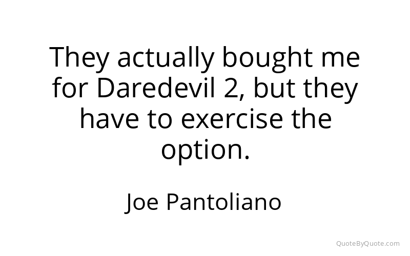 Preview image for this quote by Joe Pantoliano