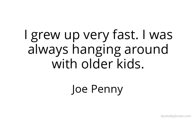Preview image for this quote by Joe Penny