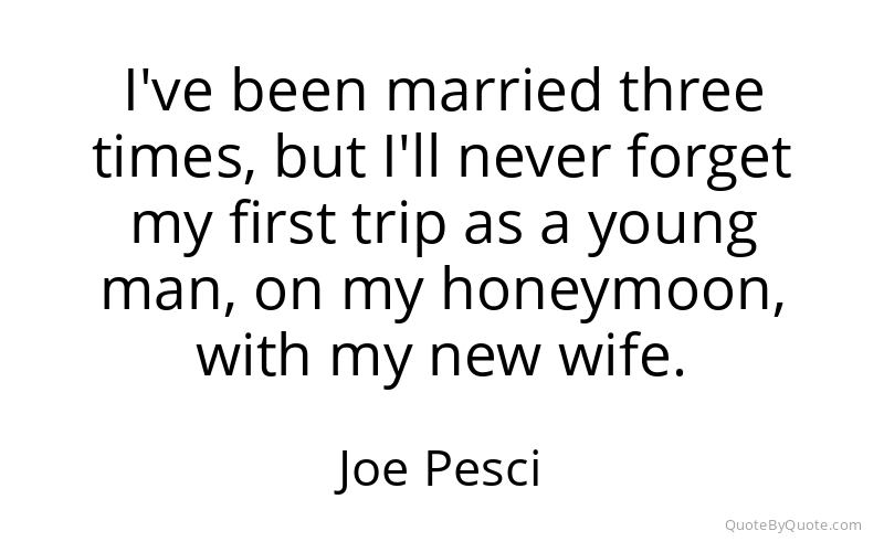 Preview image for this quote by Joe Pesci