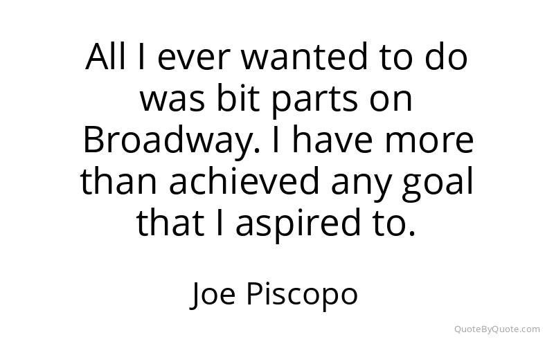 Preview image for this quote by Joe Piscopo