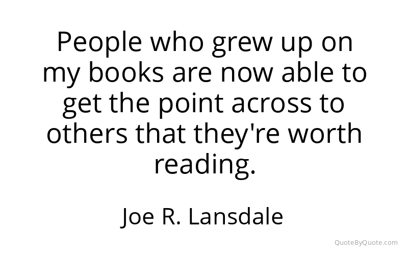 Preview image for this quote by Joe R. Lansdale