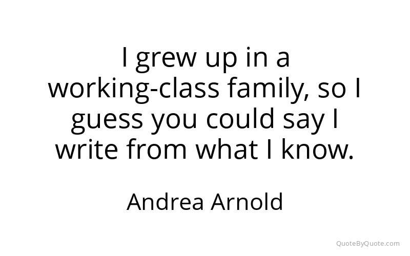 Preview image for this quote by Andrea Arnold