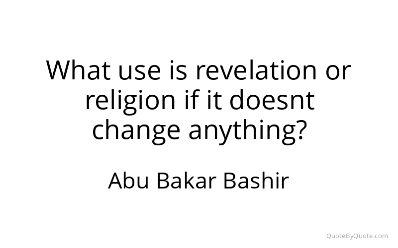 Preview image for this quote by Abu Bakar Bashir