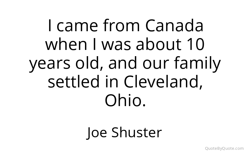 Preview image for this quote by Joe Shuster
