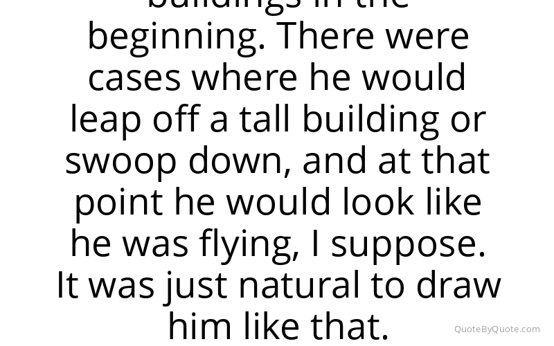 Preview image for this quote by Joe Shuster