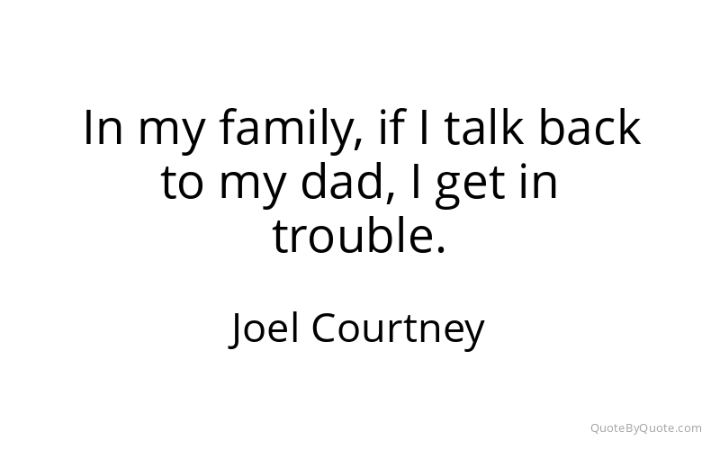 Preview image for this quote by Joel Courtney