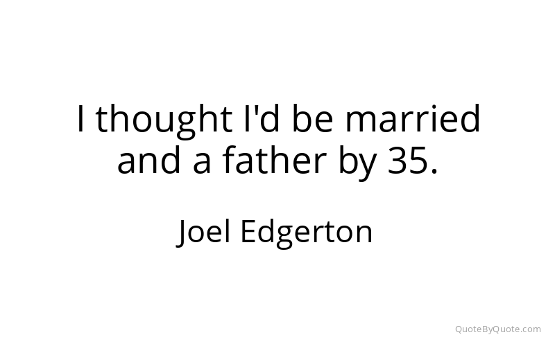 Preview image for this quote by Joel Edgerton