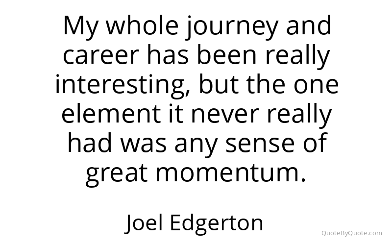 Preview image for this quote by Joel Edgerton