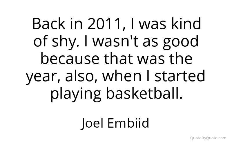 Preview image for this quote by Joel Embiid