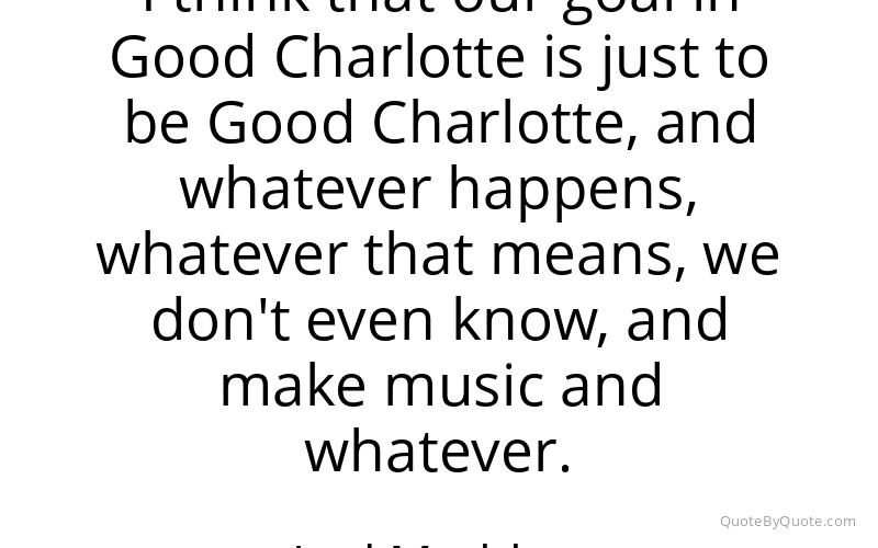 Preview image for this quote by Joel Madden