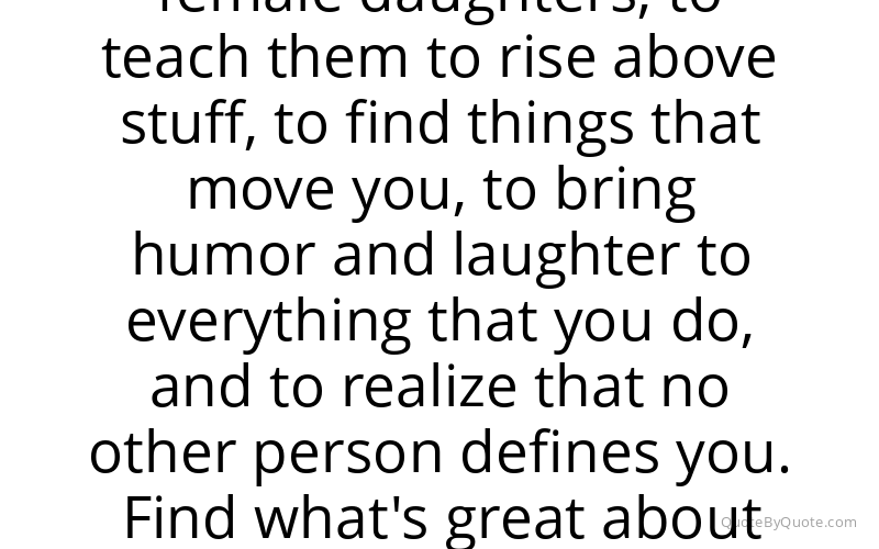 Preview image for this quote by Joely Fisher
