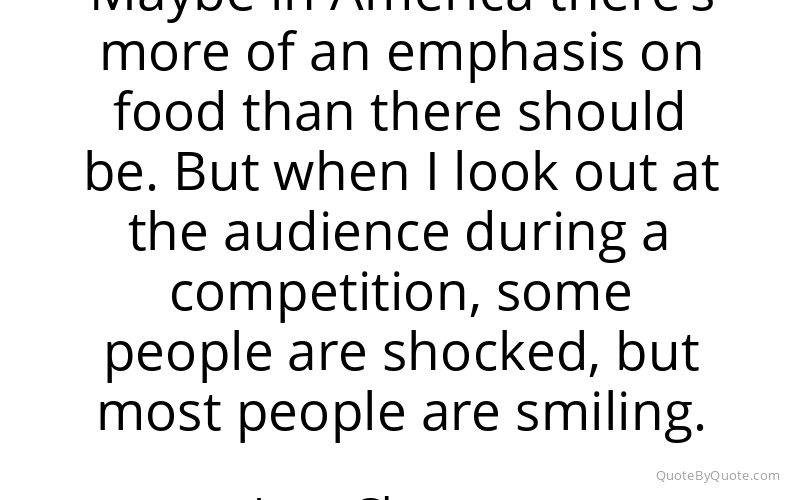 Preview image for this quote by Joey Chestnut