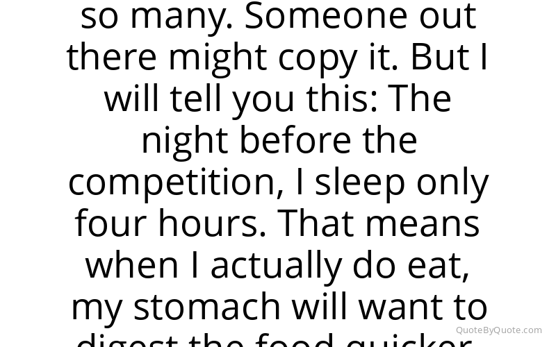 Preview image for this quote by Joey Chestnut