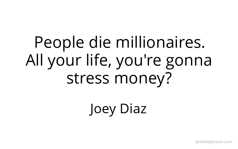 Preview image for this quote by Joey Diaz
