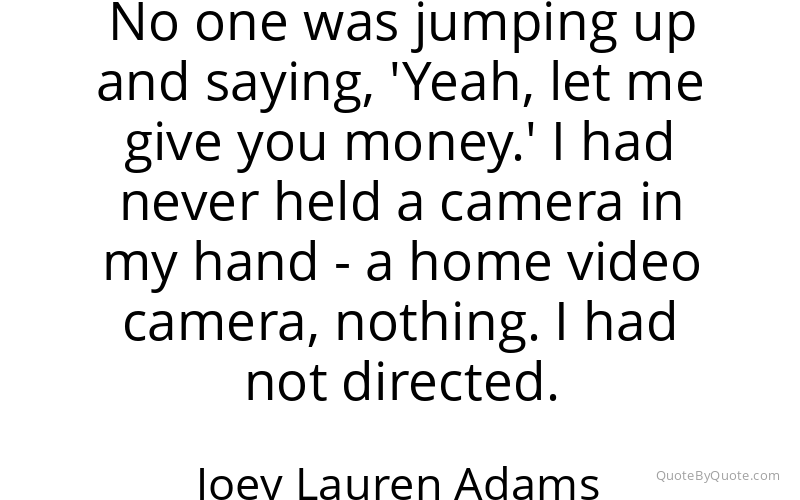 Preview image for this quote by Joey Lauren Adams