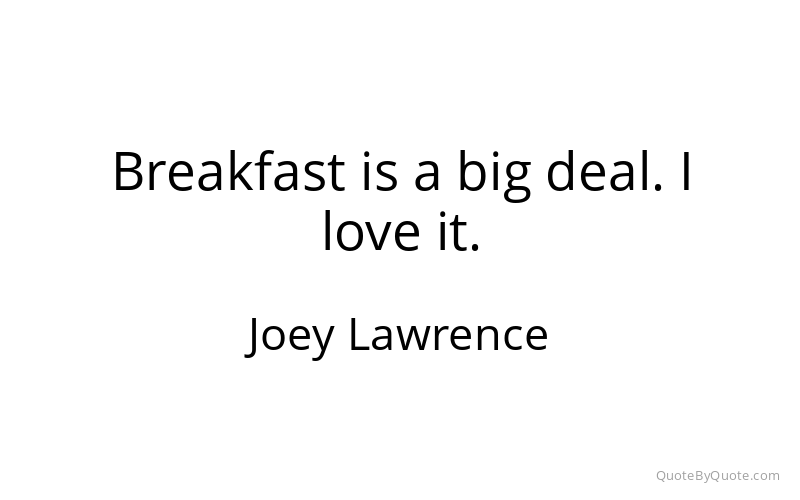 Preview image for this quote by Joey Lawrence