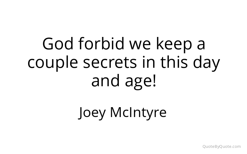Preview image for this quote by Joey McIntyre