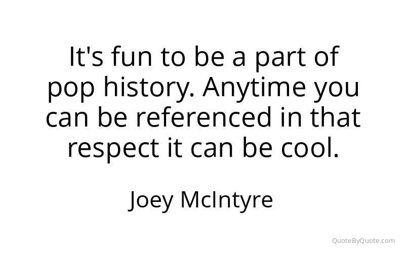 Preview image for this quote by Joey McIntyre