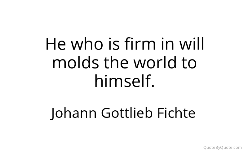 Preview image for this quote by Johann Gottlieb Fichte