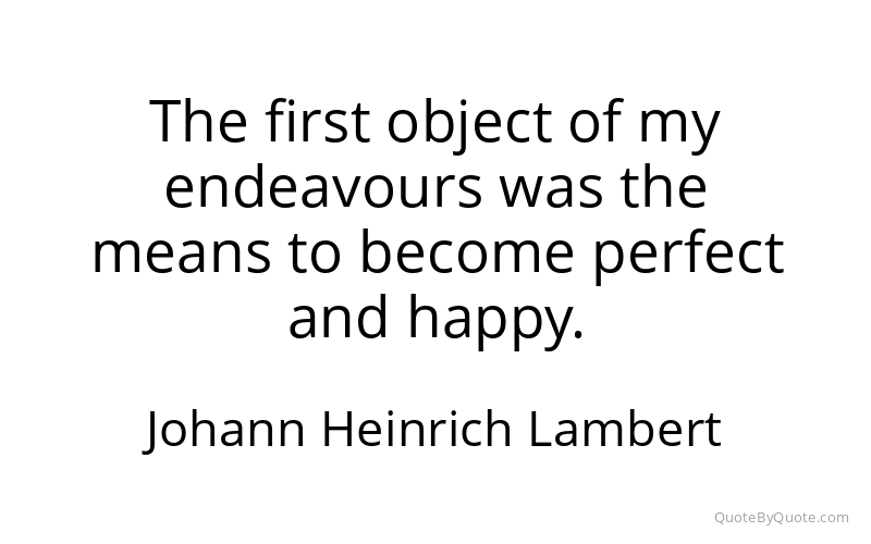 Preview image for this quote by Johann Heinrich Lambert