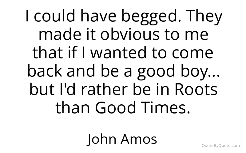 Preview image for this quote by John Amos