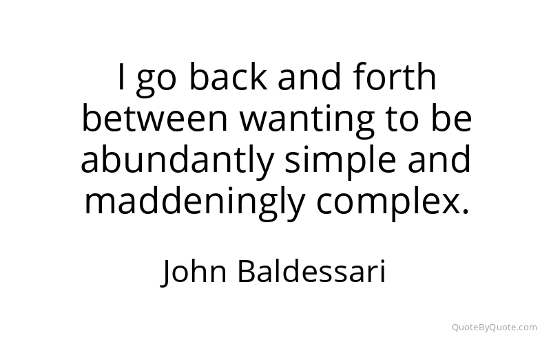 Preview image for this quote by John Baldessari