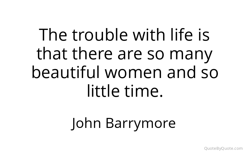 Preview image for this quote by John Barrymore