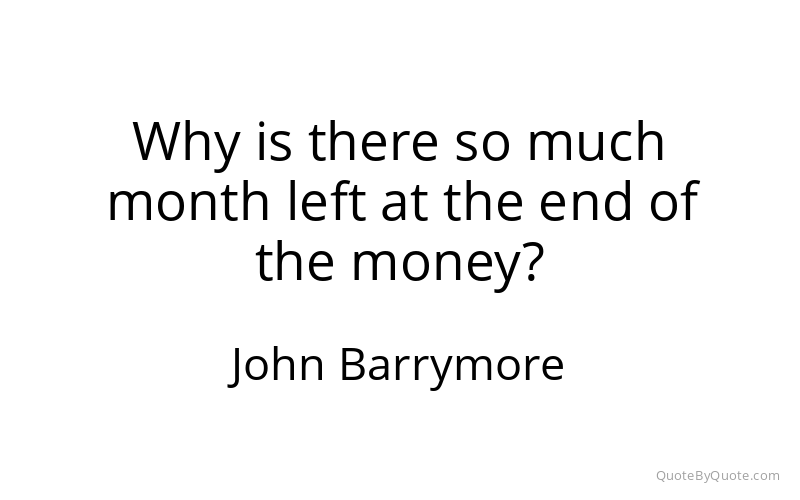 Preview image for this quote by John Barrymore
