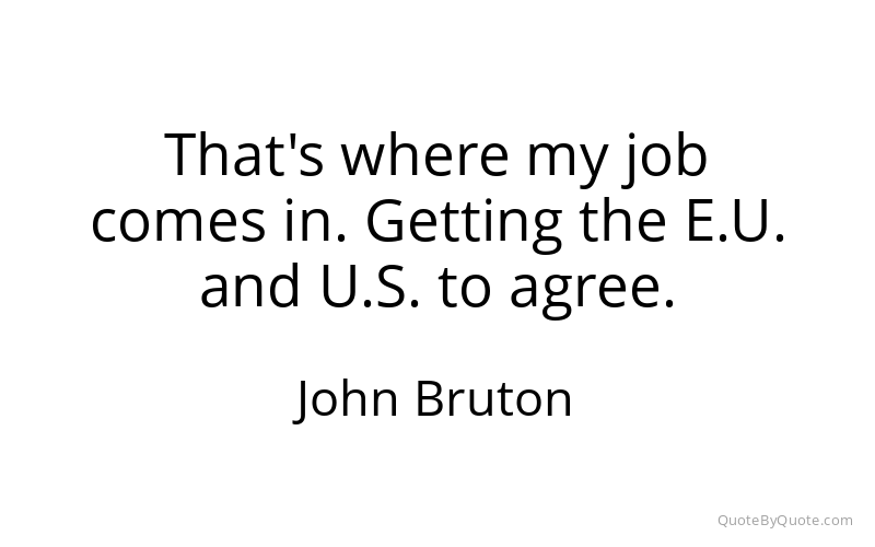 Preview image for this quote by John Bruton