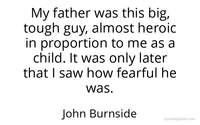 Preview image for this quote by John Burnside