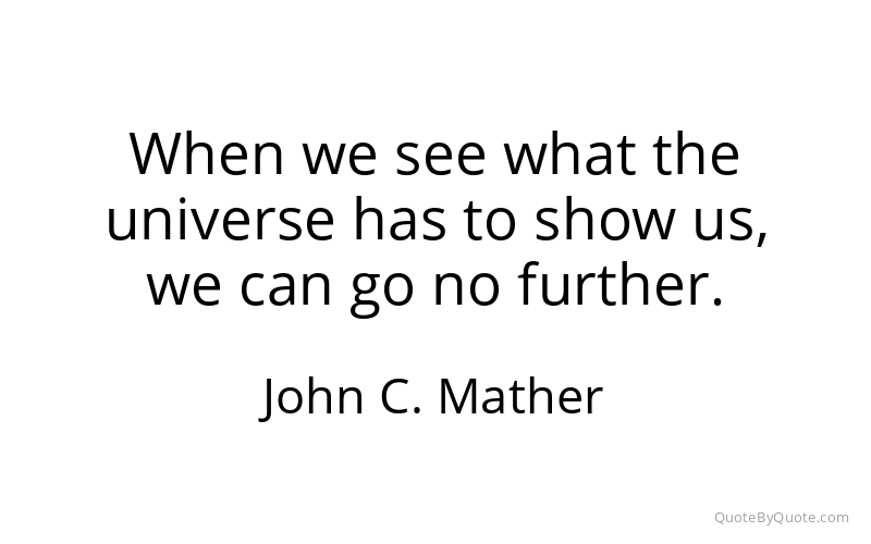 Preview image for this quote by John C. Mather