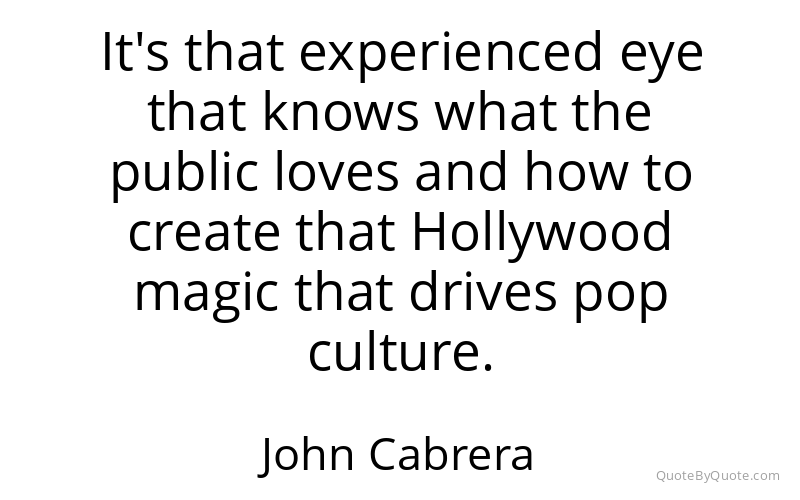 Preview image for this quote by John Cabrera